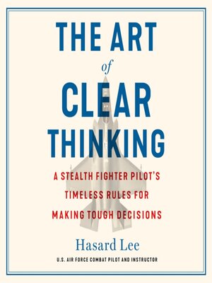 cover image of The Art of Clear Thinking